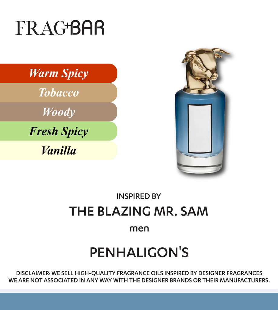 THE BLAZING MR. SAM Inspired by Penhaligon's | FragBar