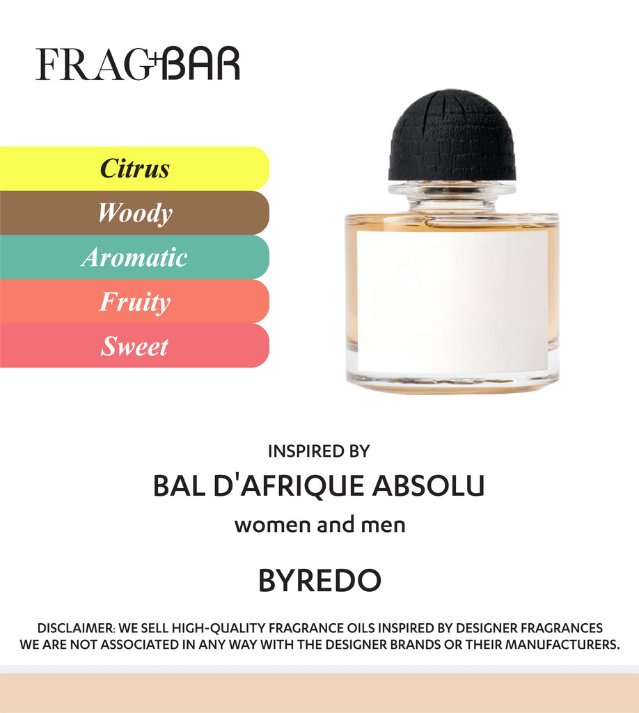 BAL d'AFRIQUE ABSOLU Inspired by Byredo | FragBar