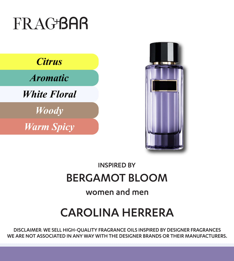 BERGAMOT BLOOM Inspired by Carolina Herrera | FragBar