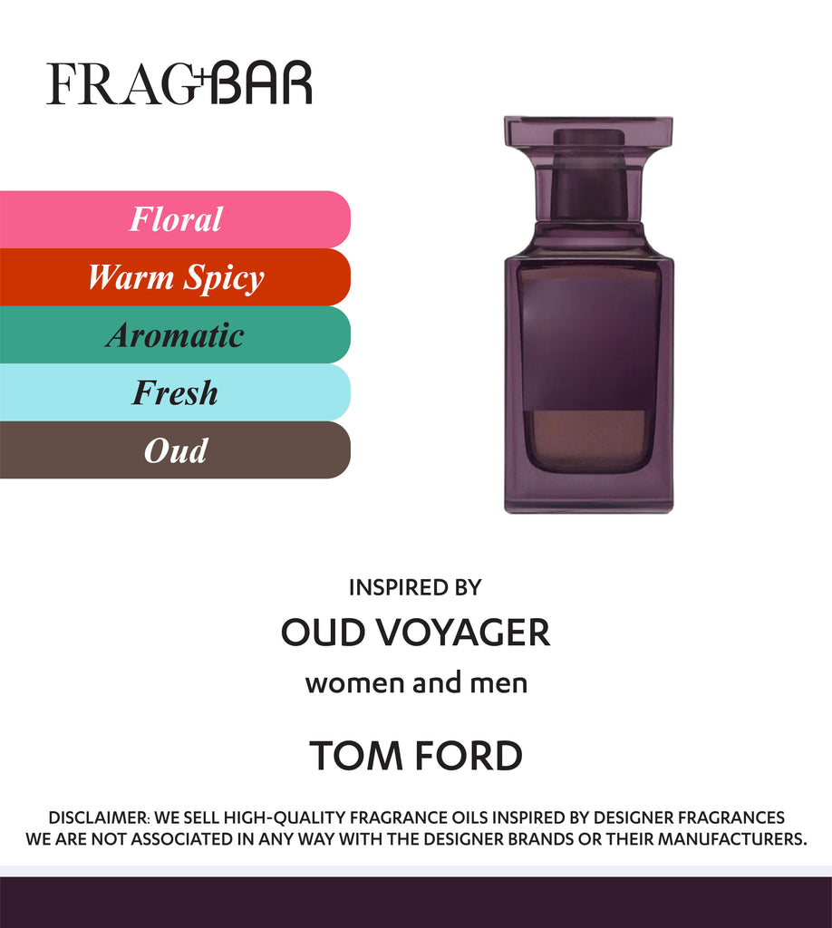 OUD VOYAGER Inspired by Tom Ford | FragBar