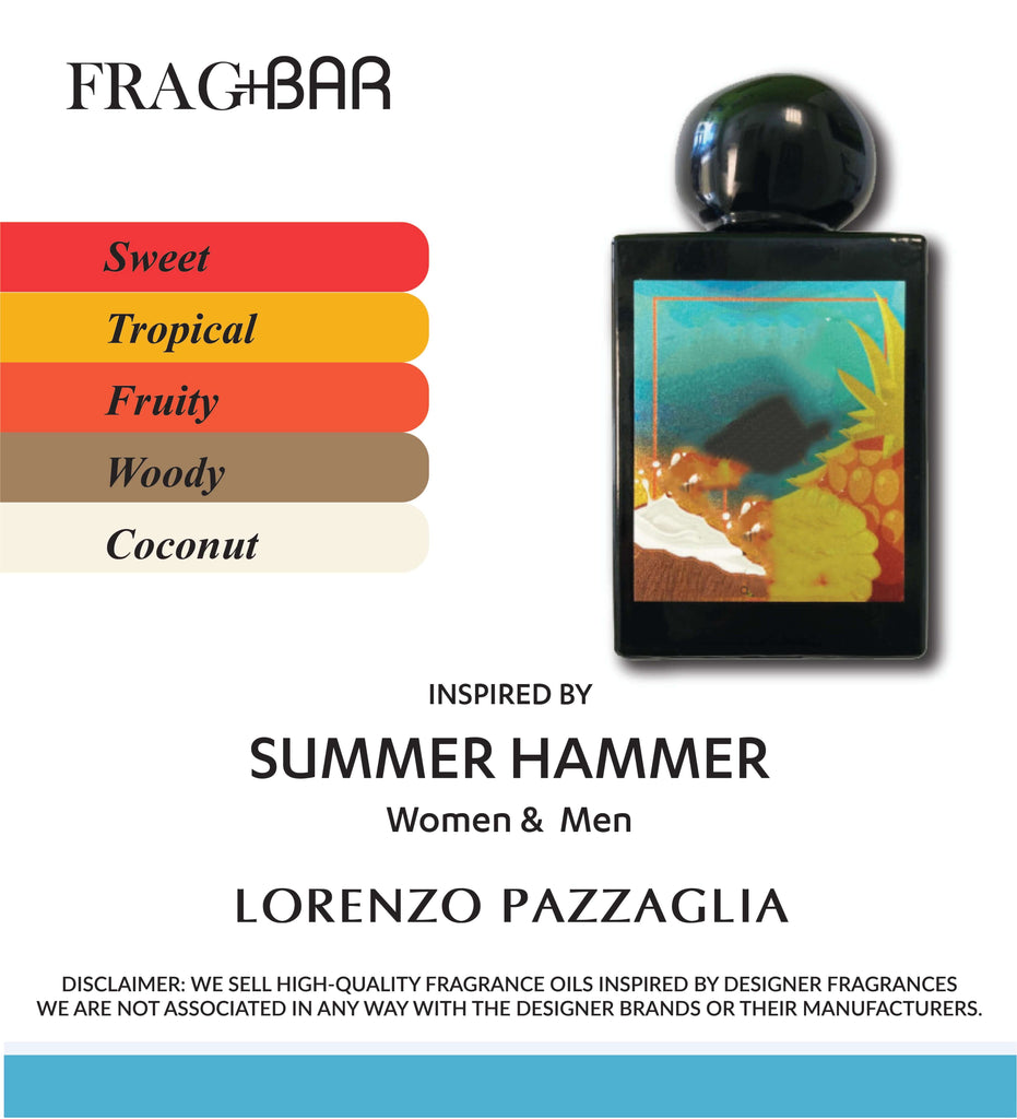 SUMMER HAMMER Inspired by Lorenzo Pazzaglia | FragBar