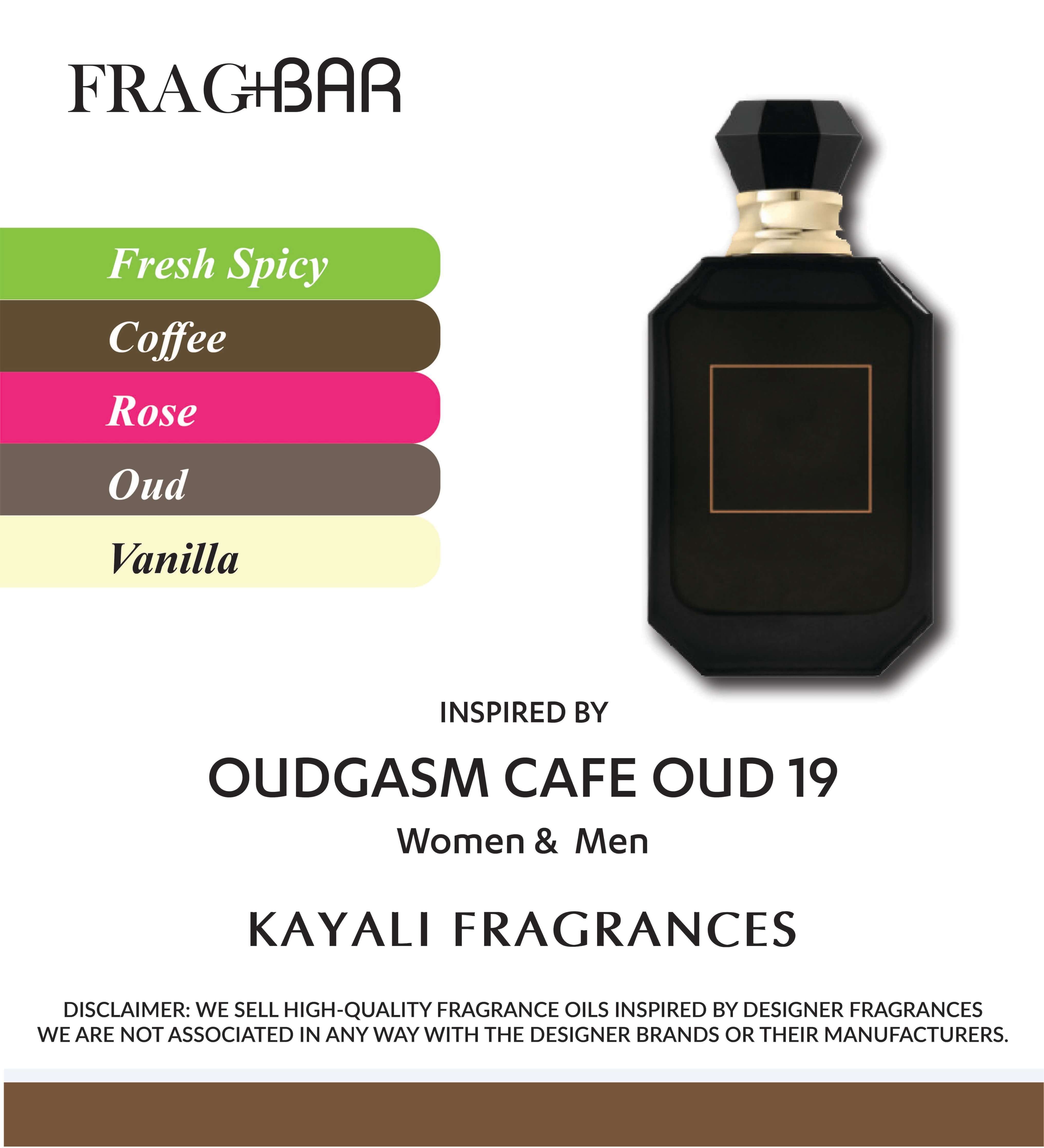 OUDGASM CAFE OUD | 19 Inspired by Kayali | FragBar– Frag+Bar
