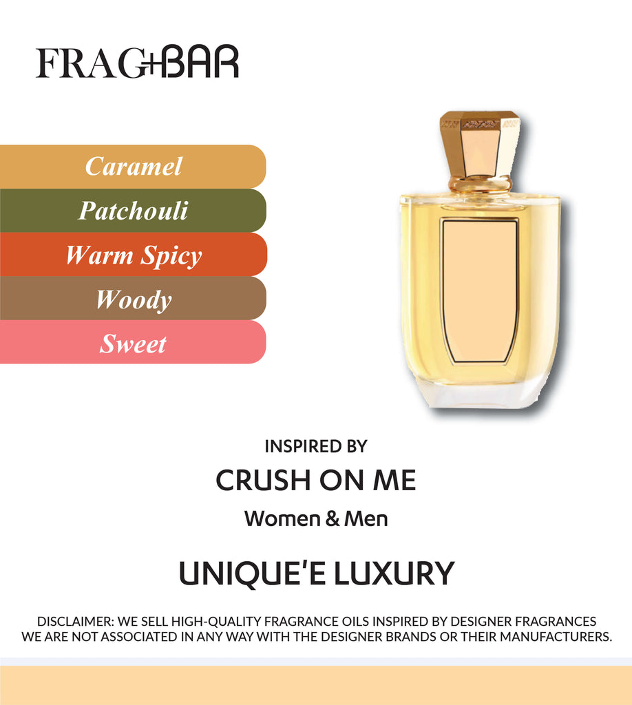 CRUSH ON ME Inspired by Unique'e Luxury | FragBar