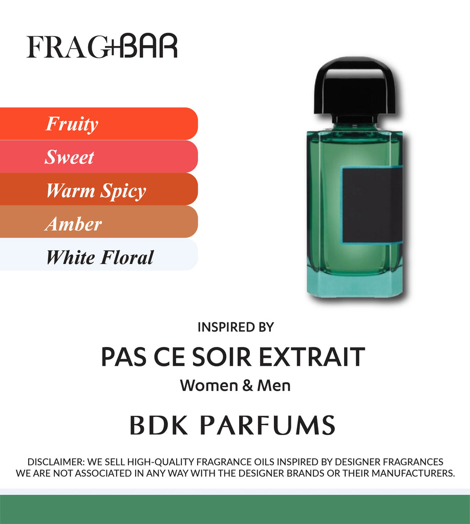 PAS CE SOIR EXTRAIT Inspired by BDK Parfums | FragBar