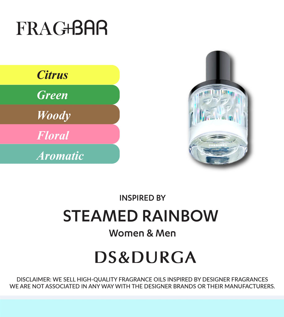 STEAMED RAINBOW Inspired by DS&Durga  | FragBar