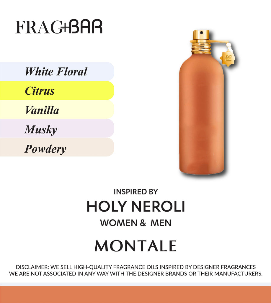 HOLY NEROLI Inspired by Montale | FragBar