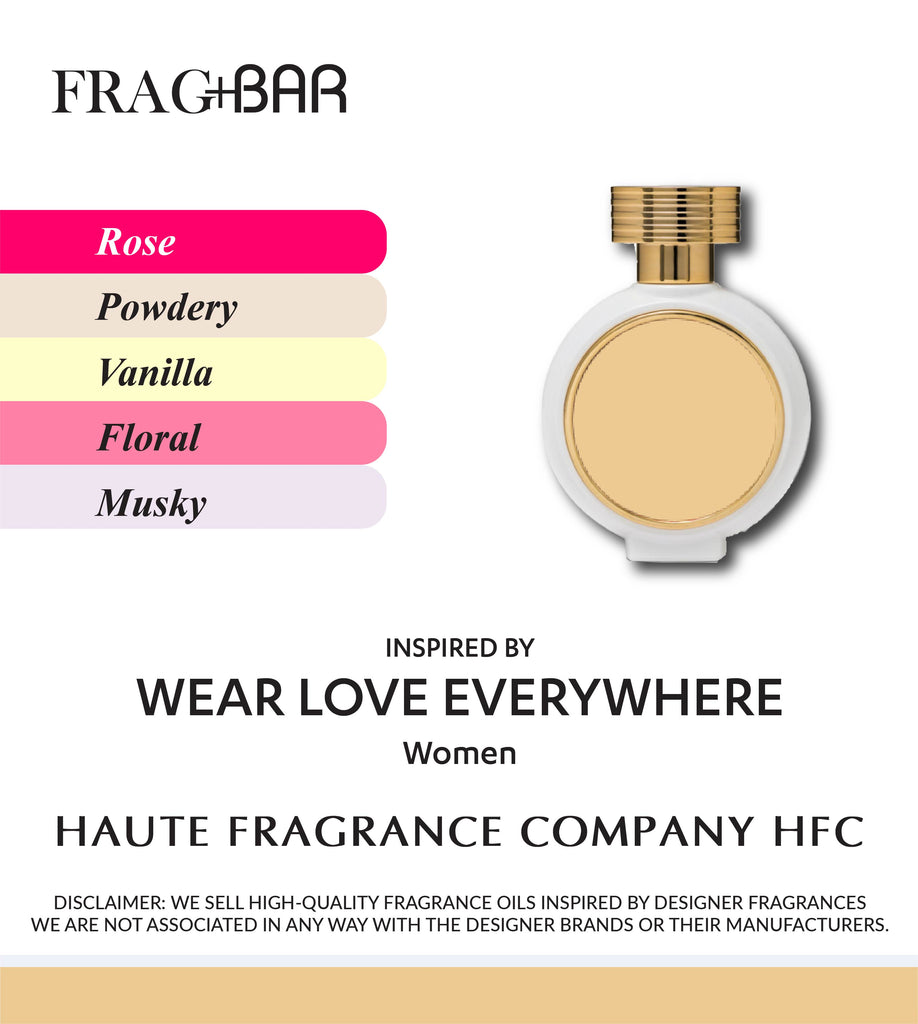 WEAR LOVE EVERYWHERE Inspired by HFC | FragBar