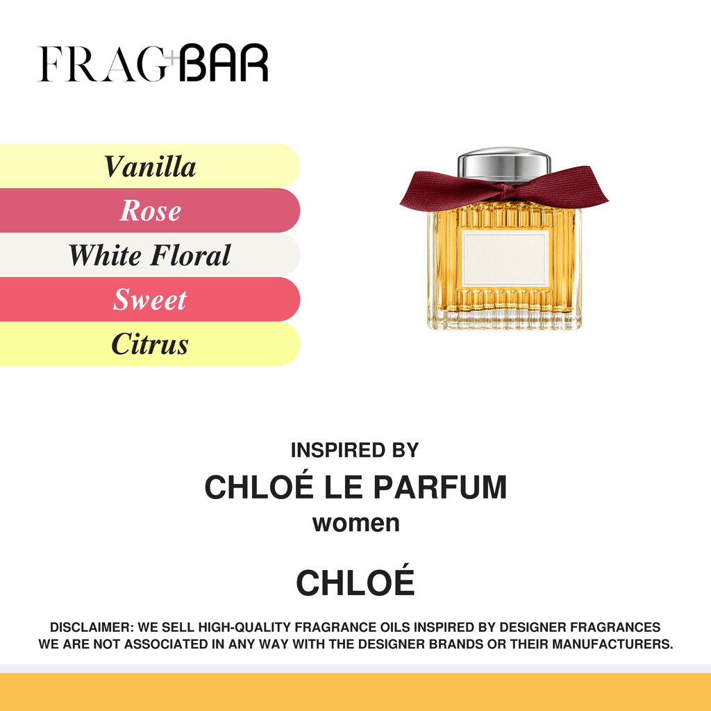 FragBar fragrance inspired by Chloé Le Parfum, showing a ribbed glass bottle with a burgundy bow and silver cap beside vanilla, rose, white floral, sweet and citrus accords.