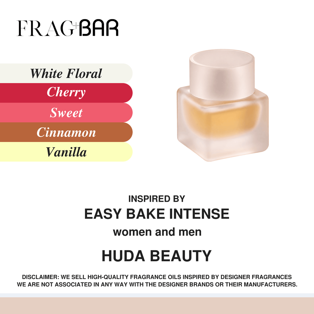 FragBar fragrance inspired by Huda Beauty Easy Bake Intense, showing a frosted square bottle with a pale pink cap beside white floral, cherry, sweet, cinnamon and vanilla accords.