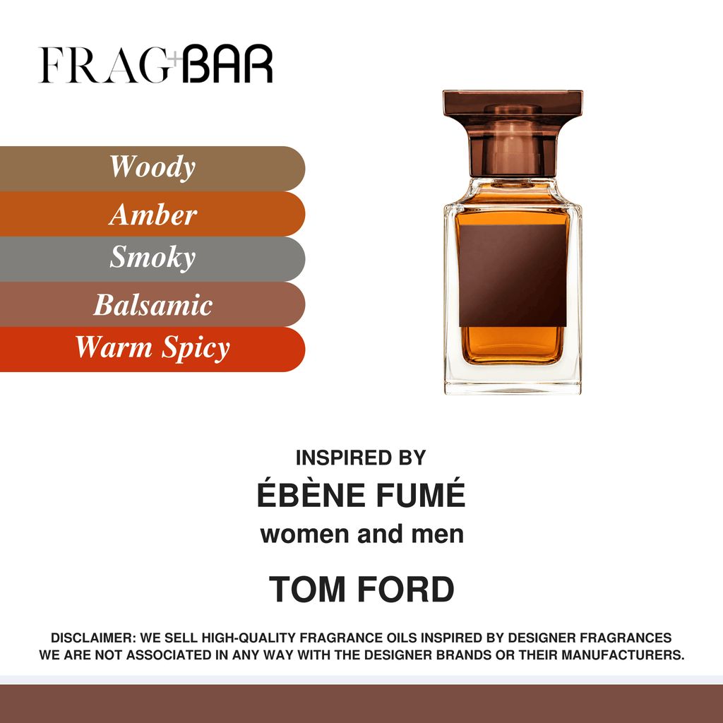 FragBar fragrance inspired by Tom Ford Ébène Fumé, showing an amber bottle with a brown cap and label beside woody, amber, smoky, balsamic and warm spicy accords.