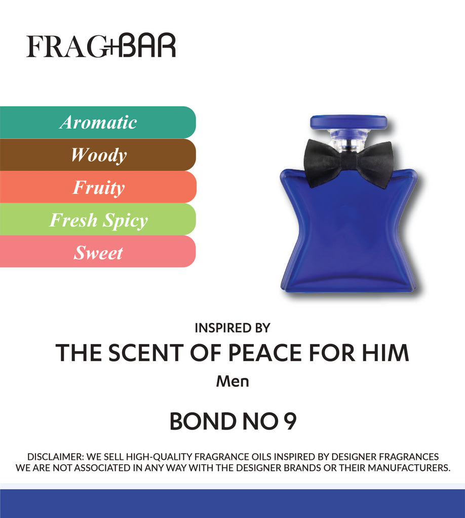 THE SCENT OF PEACE FOR HIM Inspired by Bond No.9 | FragBar